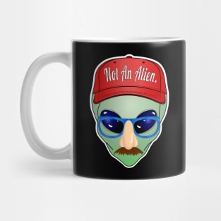 Not an Alien. Mug